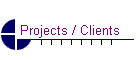 Projects / Clients